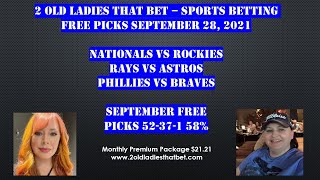 Free Sports Betting Picks for Today Sept 28, 2021 MLB 2 Old Ladies That Bet – Subscribe