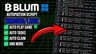 BLUM Automation Script [PC] - Windows/Linux - 🍀Auto Play Games, Auto Tasks ETC - #BlumAutoClicker