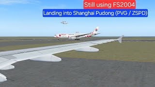 FS2004: Landing into Shanghai Pudong Airport (PVG / ZSPD) #fs2004  #flightsimulator2004 #fs9