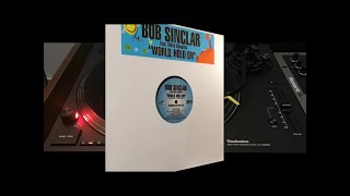 Bob Sinclar Feat Steve Edwards - World Hold Onclub Mix 2006