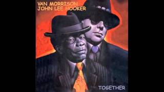 Van Morrison \u0026 John Lee Hooker - Gloria