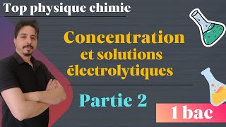 concentration et solutions électrolytiques 1 bac partie 2