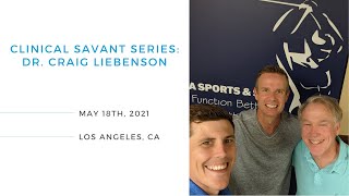 Clinical Savant Series: Dr. Craig Liebenson