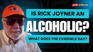 IS RICK JOYNER AN ALCOHOLIC?