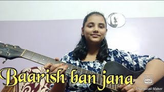 Baarish ban jana | guitar cover | with Karaoke | GUITAR LOVER ALANKRITA