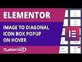 Elementor Image To Diagonal Icon Box Popup On Hover 👍