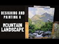 Designing and Painting a MOUNTAIN LANDSCAPE - Tips For Painting Values and Atmospheric Depth