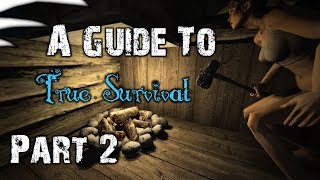 A Guide to True Survival - Part 2 | Modded 7 Days to Die