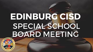 (01/09/2025) ECISD Special Called Board Meeting