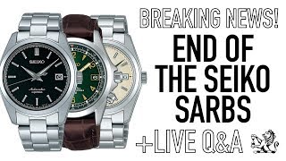 Building An Amazing Watch Collection Under $1000 - End Of The Seiko SARB033 & SARB17 + Live Q&A