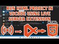 Run HTML  with Liver Server Using Visual Studio Code 2023