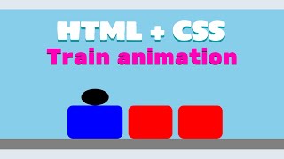 Create a train animation in 4 minutes | HTML and CSS