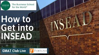 How To Get Into INSEAD