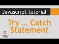 JavaScript Tutorial 27 - JavaScript Try...Catch Statement