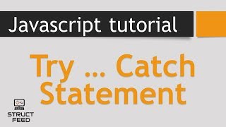 JavaScript Tutorial 27 - JavaScript Try...Catch Statement