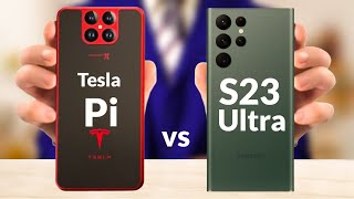 Tesla Phone Model Pi vs Samsung Galaxy S23 Ultra 5G