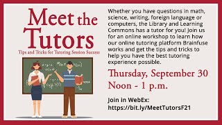 Meet the Tutors: Tips and Tricks for Tutoring Session Success (Fall 2021)