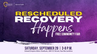 Recovery Happens - San Bernardino County Department of Behavioral Health - Saturday, Sept. 28, 2024