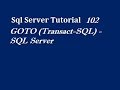 GOTO Statement in Sql Server