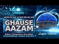 khuda ke fazl se Hum Par Hai Saaya Gaus e Aazam Ka- Muhammad Sadiq Razavi