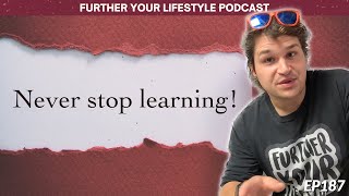 this ONE thing will change you forever... | Further Your Lifestyle Podcast | EP 187