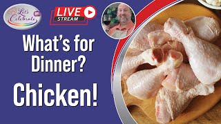 What's for Dinner - Chicken | From Tender Grilled to Crispy Fried
