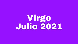 Virgo  Julio 2021 Es tiempo de ver lo que has sembrado🌈🍀☯️