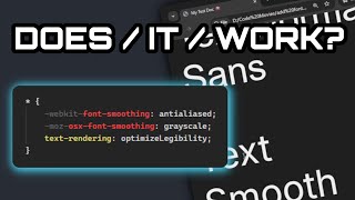 Does CSS Font Smoothing Actually Do Anything? (A Test)