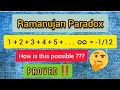 Ramanujan Paradox (@onlyMATHEMATICSbyPritam ) / summation of Natural number / Ramanujan Summation