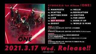 【試聴動画】GYROAXIA 1st Album「ONE」(3/17発売)