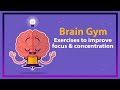 Brain Gym Exercises to improve focus & concentration | Brain gym