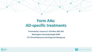 UDSv4 Form A4a – ADRD-Specific Treatments – Clinical Form Training May 14, 2024