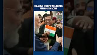 PM Narendra Modi Receives Grand Welcome From Indian Diaspora During Rome Visit in Italy |#shorts
