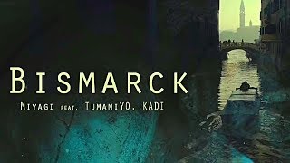 Miyagi  TumaniYO Kadi -  Bismarck