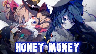 [Nightcore] ~~~ Honey Money [Lyrics]