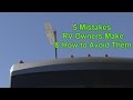 RV 101® - 5 Mistakes RVers Make & How To Avoid Them