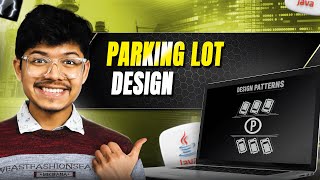 🚗 Parking Lot Design | System Design + LLD + Full Code Implementation