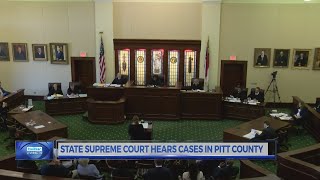NC Supreme Court hears cases in Pitt County