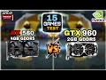 RX 560 vs GTX 960 | 15 Games Tested | Which Is Best ?