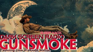 Gunsmoke Sleep Marathon Dark Screen Relaxation