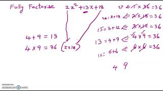 fully factorise 2X^2+13X+18