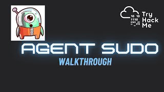 Agent Sudo TryHackMe Walkthrough | Complete Beginner-Friendly Guide