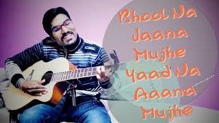 Bhool Na Jaana|Astitva The Band|Ost|Main Aur Mr. Right|Live|Guitar Cover| By:Dreamer Guy|