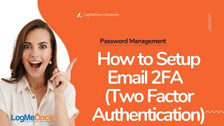 How to Setup Email 2FA (Two Factor Authentication)