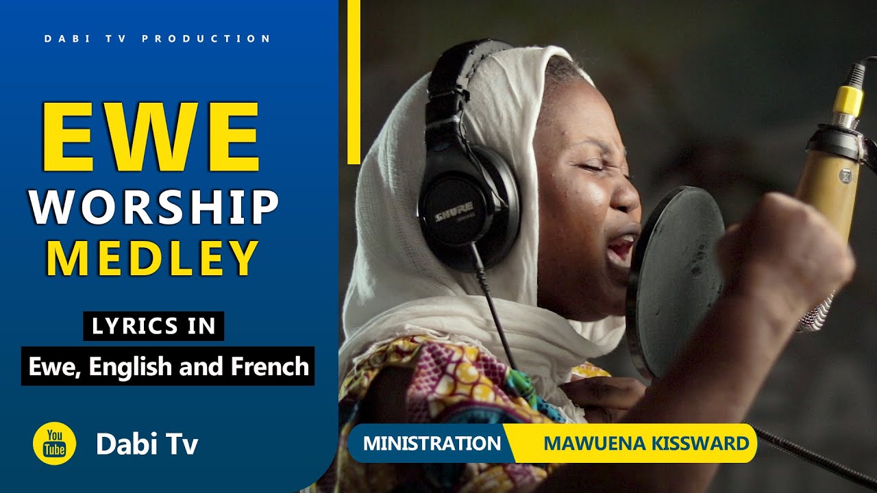 EWE WORSHIP SONGS - LIVE WORSHIP | MAWUENA KISSWARD - YouTube