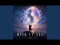 Risk It All
