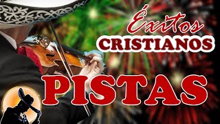 09 PISTAS DE MUSICA CRISTIANA MEXICANA EXITOS CON MARIACHI