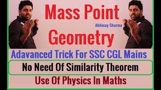 Mass Point Geometry Part 13 - Best Trick Revealed By Abhinay Sharma | Useful For SSC CGL Mains 😲