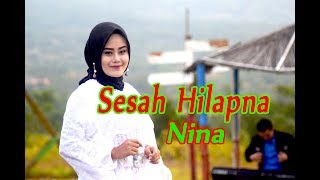 SESAH HILAPNA (Yayan Jatnika) - NINA | Pop Sunda Cover
