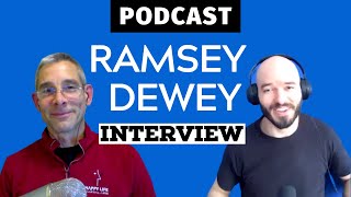 #85: Ramsey Dewey Interview [Podcast]